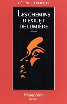 "Les chemins d'exil et de lumière" de Céline Lapertot : un roman puissant sur le déracinement