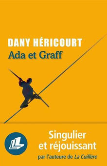 "Ada et Graff" de Dany Héricourt : l'histoire d'amour et de liberté entre 2 septuagénaires du Massif Central