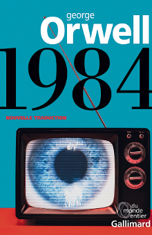 Pourquoi relire 1984 d’Orwell ?