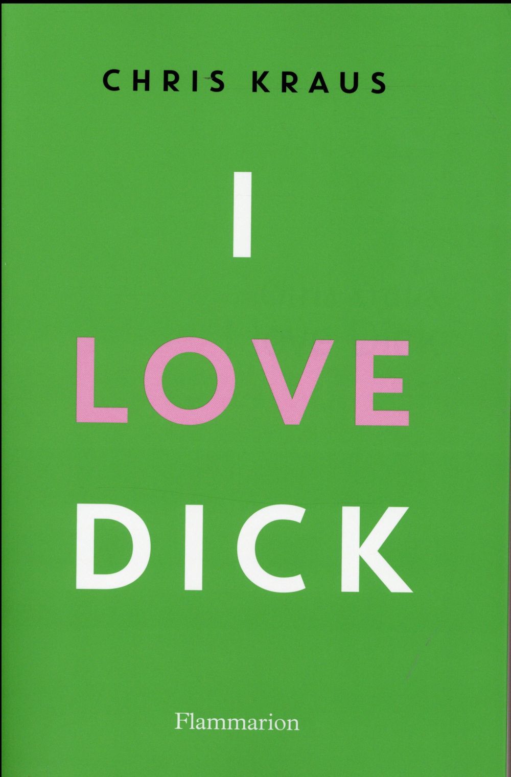 [Club des Explorateurs] #68 : "I love Dick" de Chris Kraus