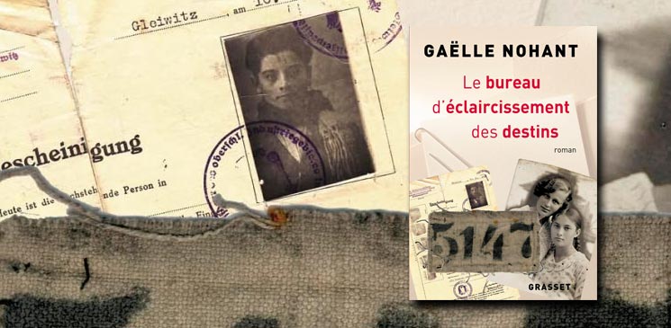 "Le bureau d'éclaircissement des destins" de Gaëlle Nohant: un immense travail d'archives en hommage aux victimes de la Shoah