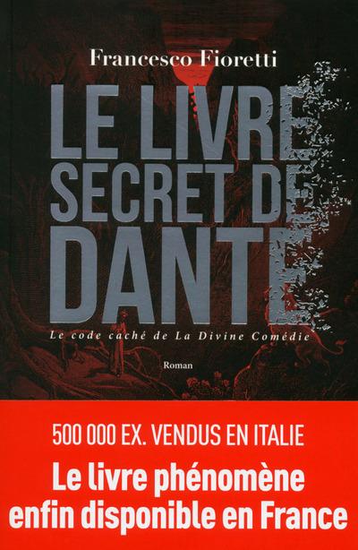 "Le livre secret de Dante" de Francesco Fioretti - la chronique #25 du Club des Explorateurs