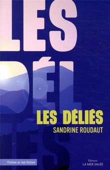 "Les déliés", un roman sur 5 femmes en résistance citoyenne.