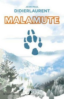 "Malamute", un récit ponctué d’humour, de ce huis-clos hivernal