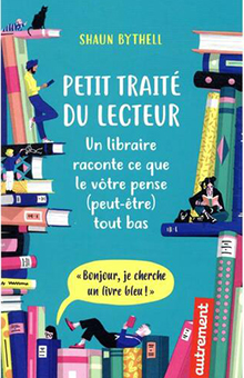 On parle de nous dans le "Petit Traité du lecteur" de Shaun Bythell. Mais est-ce que cela va vous plaire ?