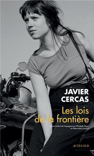 Les lois de la frontière de Javier Cercas