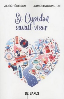 "Si Cupidon savait viser", une comédie romantique à découvrir !