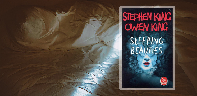 On aime, on vous fait gagner "Sleeping beauties" de Stephen King… et de son fils Owen !