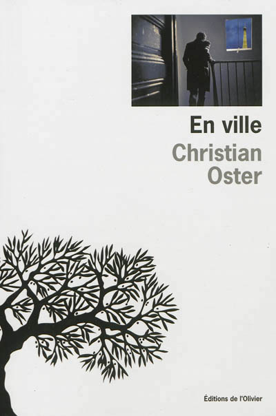 Autour d'un verre avec Christian Oster à propos de son roman "En ville"