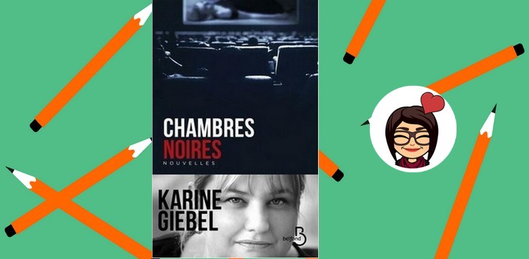 "Chambres noires", un recueil de nouvelles noir et bouleversant