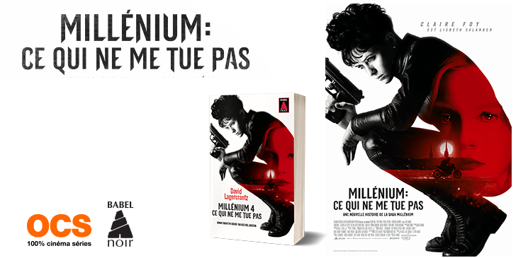 Prenez rendez-vous avec Lisbeth Salander et Millénium 4 !