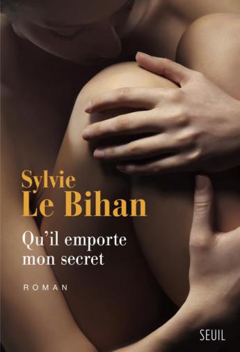 Lectrice du mois de février, Céline a aimé "Qu’il emporte mon secret" de Sylvie Le Bihan