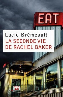 " La seconde vie de Rachel Baker ", un polar mais aussi un roman contemporain