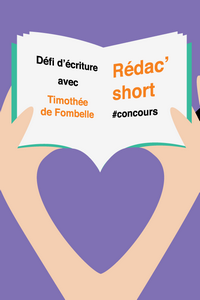 Défi d’écriture Rédac’short : les finalistes