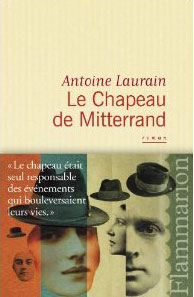 Autour d'un verre avec Antoine Laurain à propos du "Chapeau de Mitterrand"