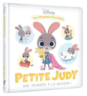 Couverture du livre « Mes premières histoires : Petite Judy, une journée à la maison ! » de Disney aux éditions Disney Hachette