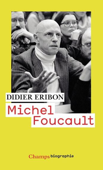 Couverture du livre « Michel Foucault » de Didier Eribon aux éditions Flammarion