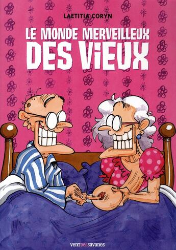 Couverture du livre « Le monde merveilleux des vieux » de Laetitia Coryn aux éditions Drugstore