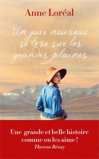 Couverture du livre « Un jour nouveau se lève sur les grandes plaines » de Anne Loreal aux éditions Editions Du 123