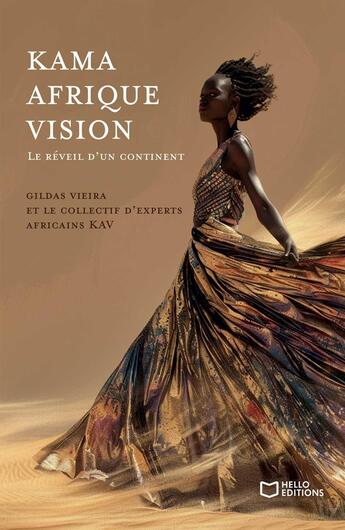 Couverture du livre « Kama Afrique Vision : Le réveil d'un continent » de Gildas Vieira et . Collectif aux éditions Hello Editions