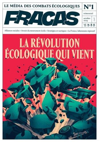 Couverture du livre « Fracas Tome 1 : La révolution écologique qui vient » de Philippe Vion-Dury et Clement Quintard et Marine Benz aux éditions Fracas