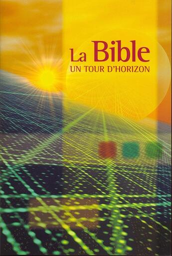 Couverture du livre « La Bible ; un tour d'horizon » de D Pegon et V Andre aux éditions Ste Biblique De Geneve