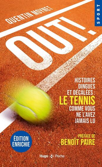 Couverture du livre « Out ! histoires dingues et décalées : le tennis comme vous ne l'avez jamais lu » de Quentin Moynet aux éditions Hugo Poche