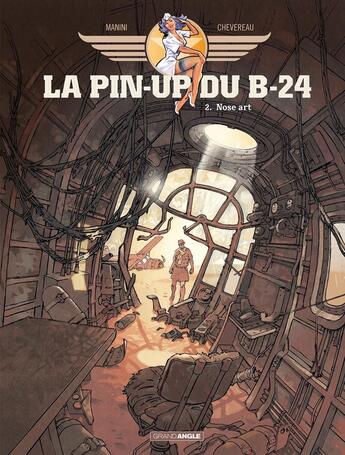 Couverture du livre « La pin-up du B-24 Tome 2 : nose art » de Jack Manini et Michel Chevereau aux éditions Bamboo