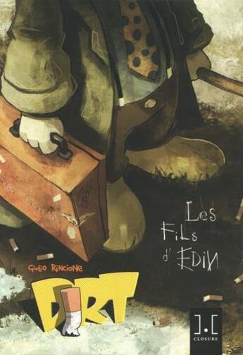 Couverture du livre « Dirt Tome 1 : les fils d'Edin partie 1 » de Giulio Rincione aux éditions Closure