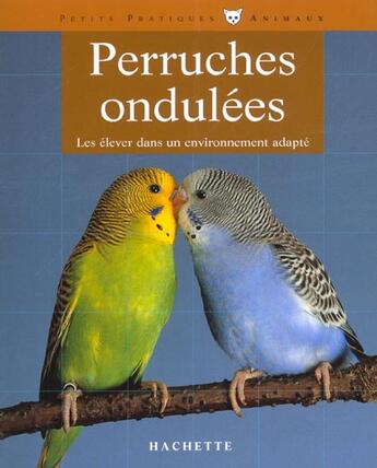 Couverture du livre « La Perruche Ondulee » de Wolter aux éditions Hachette Pratique