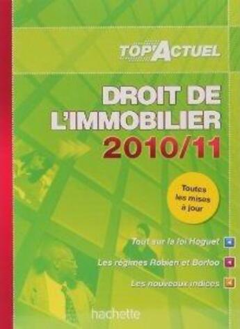 Couverture du livre « Top'actuel : droit de l'immobilier (édition 2010/2011) » de S. Bettini aux éditions Hachette Education