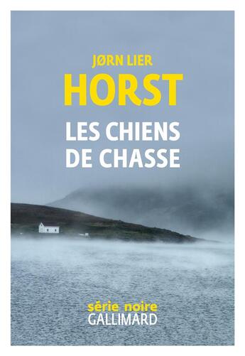 Couverture du livre « Les chiens de chasse » de Jorn Lier Horst aux éditions Gallimard