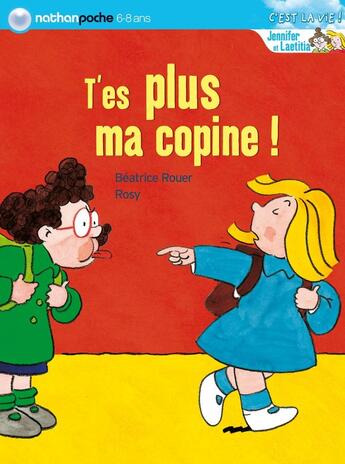 Couverture du livre « T es plus ma copine » de Rouer/Rosy aux éditions Nathan