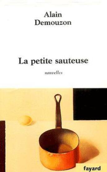 Couverture du livre « La petite sauteuse » de Alain Demouzon aux éditions Fayard