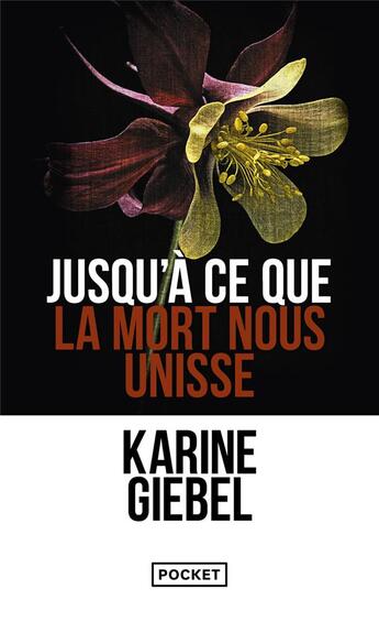 Couverture du livre « Jusqu'à ce que la mort nous unisse » de Karine Giebel aux éditions Pocket