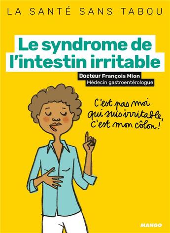 Couverture du livre « Le syndrome de l'intestin irritable » de Francois Mion aux éditions Mango