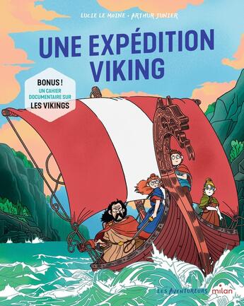 Couverture du livre « Une expédition viking » de Lucie Le Moine et Arthur Junier aux éditions Milan