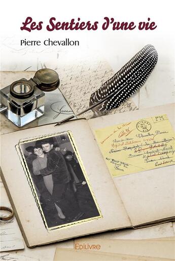 Couverture du livre « Les sentiers d'une vie » de Pierre Chevallon aux éditions Edilivre