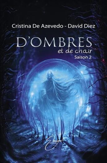 Couverture du livre « D'ombres et de chair Tome 2 » de Cristina De Azevedo et David Diez aux éditions Evasion Editions