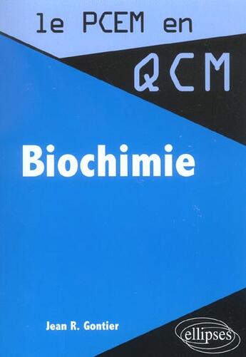 Couverture du livre « Biochimie » de Jean Gontier aux éditions Ellipses