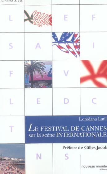 Couverture du livre « Le festival de cannes sur la scène internationale » de Loredana Latil aux éditions Nouveau Monde