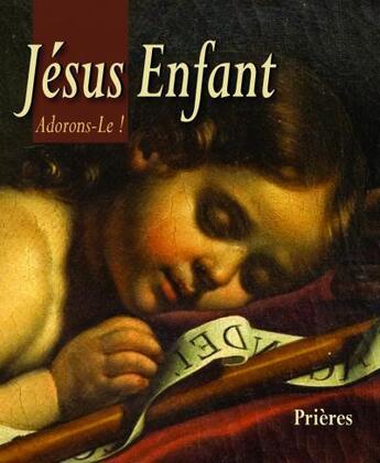 Couverture du livre « Jésus enfant ; adorons-le ! » de  aux éditions Benedictines