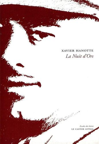 Couverture du livre « La nuit d'Ors » de Xavier Hanotte aux éditions Castor Astral