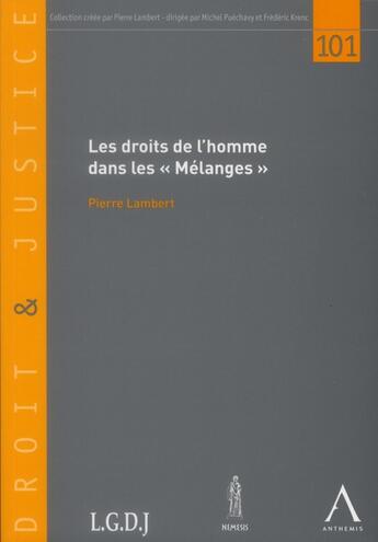 Couverture du livre « Les droits de l'homme dans les melanges » de Pierre Lambert aux éditions Anthemis