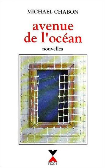 Couverture du livre « Avenue de l'océan » de Michael Chabon aux éditions Fixot