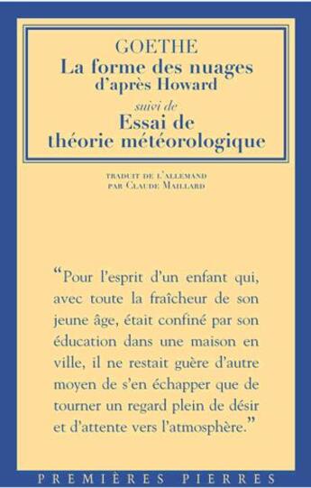 Couverture du livre « La forme des nuages d'après Howard ; essai de théorie météorologique » de Johann Wolfgang Von Goethe aux éditions Premieres Pierres