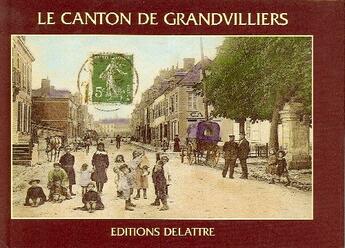 Couverture du livre « Le canton de Grandvilliers » de  aux éditions Delattre