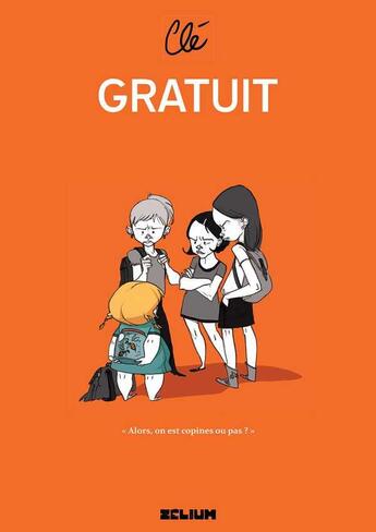 Couverture du livre « Gratuit » de Cle aux éditions Zelium