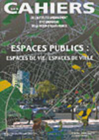 Couverture du livre « Espaces publics : espaces de vie, espaces de ville » de  aux éditions Documentation Francaise