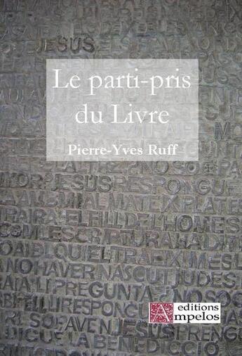 Couverture du livre « Le parti pris du livre » de Ruff P-Y aux éditions Ampelos